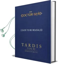 Doctor Who: Tardis Type 40 Instruction Manual Audiobook download free by Richard Atkinson