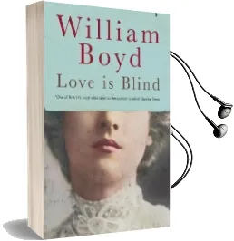 Love is Blind Audiobook download free by William Boyd