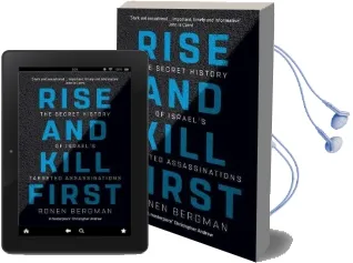 Rise and Kill First: The Secret History of Israel'S Targeted Assassinations Audiobook download free by Ronen Bergman