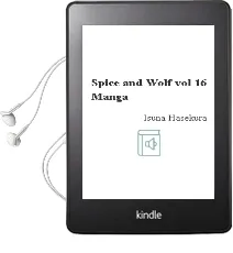Spice and Wolf, Vol. 16 (Manga) Audiobook download free by Isuna Hasekura
