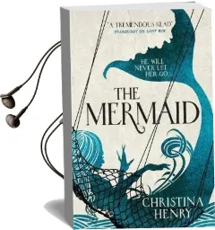 The Mermaid Audiobook download free by Christina Henry