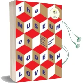 The Museum of Modern Love Audiobook download free by Heather Rose