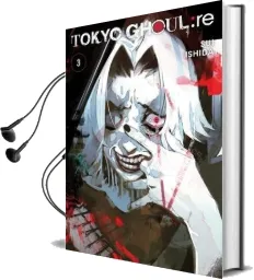 Tokyo Ghoul: Re, Vol. 3 Audiobook download free by Sui Ishida