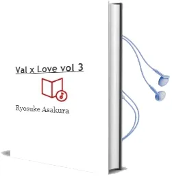 Val x Love, Vol. 3 Audiobook download free by Ryosuke Asakura