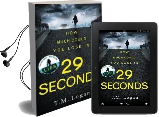 29 Seconds: If you Loved Lies, try the new Gripping Twisty Page-Turner by t. m. Logan - you Won'T put it Down... Audiobook download free by T. M. Logan