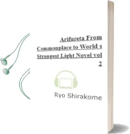 Arifureta: From Commonplace to World'S Strongest (Light Novel) Vol. 2 Audiobook download free by Ryo Shirakome