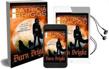 Burn Bright: An Alpha and Omega Novel Audiobook download free by Patricia Briggs