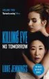 Audiobook No Tomorrow: The Basis for Killing Eve, now a Major bbc tv Series author Luke Jennings