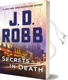 Secrets in Death: An eve Dallas Novel (in Death, Book 45) Audiobook download free by J. D. Robb