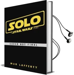 Solo: A Star Wars Story: Expanded Edition Audiobook download free by Mur Lafferty