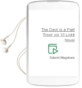 The Devil is a Part-Timer!, Vol. 10 (Light Novel) Audiobook download free by Satoshi Wagahara
