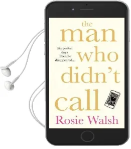 The man who Didn'T Call Audiobook download free by Rosie Walsh