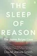 Audiobook The Sleep of Reason: The James Bulger Case author David James Smith