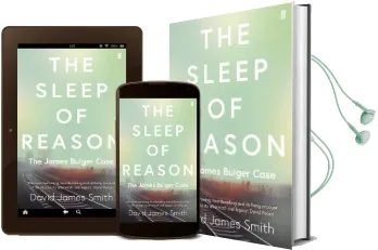 The Sleep of Reason: The James Bulger Case Audiobook download free by David James Smith