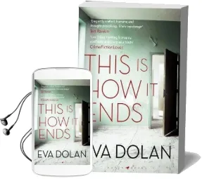 This is how it Ends: The Most Critically Acclaimed Crime Thriller of 2018 Audiobook download free by Eva Dolan