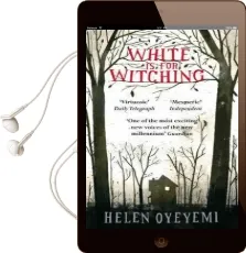 White is for Witching Audiobook download free by Helen Oyeyemi