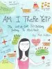Audiobook Am i There yet?: The Loop-De-Loop, Zig-Zagging Journey to Adulthood author Mari Andrew