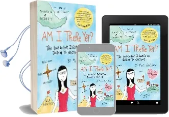 Am i There yet?: The Loop-De-Loop, Zigzagging Journey to Adulthood Audiobook download free by Mari Andrew
