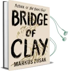 Bridge of Clay: From Bestselling Author of the Book Thief Audiobook download free by Markus Zusak