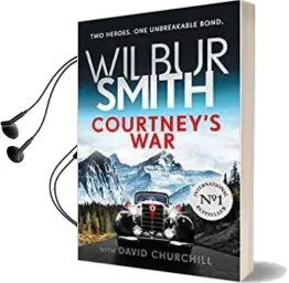 Courtney'S war Audiobook download free by Wilbur Smith