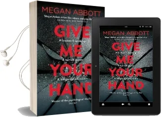 Give me Your Hand Audiobook download free by Megan Abbott