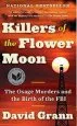 Audiobook Killers of the Flower Moon: The Osage Murders and the Birth of the fbi author David Grann