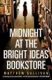 Audiobook Midnight at the Bright Ideas Bookstore author Matthew Sullivan