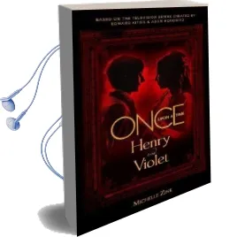 Once Upon a Time - Henry and Violet Audiobook download free by Michelle Zink