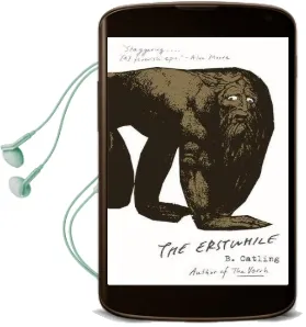 The Erstwhile: Book two in the Vorrh Trilogy Audiobook download free by Brian Catling