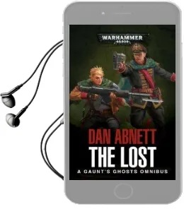 The Lost: A Gaunt'S Ghosts Omnibus Audiobook download free by Dan Abnett