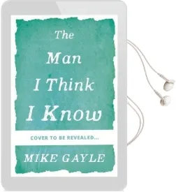 The man i Think i Know: A Feel-Good, Uplifting Story of the Most Unlikely Friendship Audiobook download free by Mike Gayle