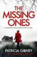 Audiobook The Missing Ones: An Absolutely Gripping Thriller With a Jaw-Dropping Twist author Patricia Gibney