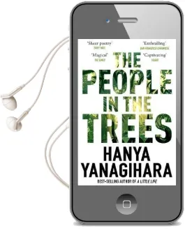 The People in the Trees Audiobook download free by Hanya Yanagihara