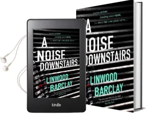 A Noise Downstairs Audiobook download free by Linwood Barclay