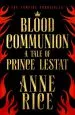 Audiobook Blood Communion: A Tale of Prince Lestat (The Vampire Chronicles 13) author Anne Rice