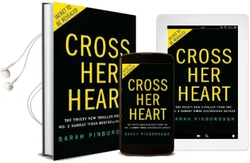 Cross her Heart: The Gripping new Psychological Thriller From the #1 Sunday Times Bestselling Author Audiobook download free by Sarah Pinborough