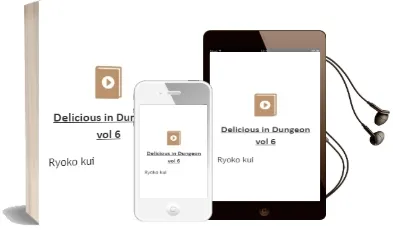 Delicious in Dungeon, Vol. 6 Audiobook download free by Ryoko Kui