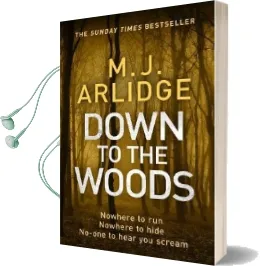 Down to the Woods: Di Helen Grace 8 Audiobook download free by M. J. Arlidge