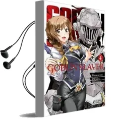 Goblin Slayer, Vol. 4 (Manga) Audiobook download free by Kumo Kagyu
