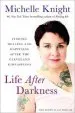 Audiobook Life After Darkness: Finding Healing and Happiness After the Cleveland Kidnappings author Michelle Knight