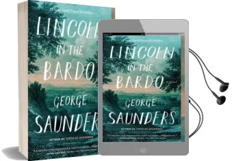 Lincoln in the Bardo: Winner of the man Booker Prize 2017 Audiobook download free by George Saunders