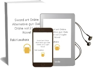 Sword art Online Alternative gun Gale Online, Vol. 2 (Light Novel) Audiobook download free by Reki Kawahara