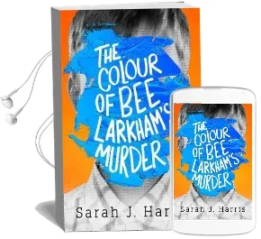 The Colour of bee Larkham'S Murder: An Extraordinary, Gripping and Uplifting Debut Audiobook download free by Sarah J. Harris