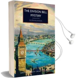 The Division Bell Mystery Audiobook download free by Ellen Wilkinson