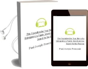 The Foundling: The True Story of a Kidnapping, a Family Secret, and my Search for the Real me Audiobook download free by Paul Joseph Fronczak