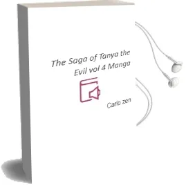 The Saga of Tanya the Evil, Vol. 4 (Manga) Audiobook download free by Carlo Zen