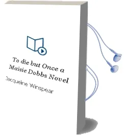 To die but Once: A Maisie Dobbs Novel Audiobook download free by Jacqueline Winspear