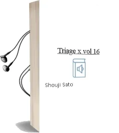 Triage x, Vol. 16 Audiobook download free by Shouji Sato