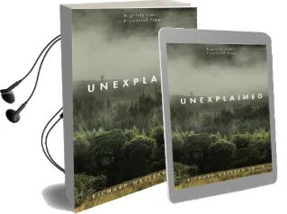 Unexplained: Supernatural Stories for Uncertain Times Audiobook download free by Richard Maclean Smith