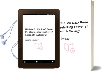 Whistle in the Dark: From the Bestselling Author of Elizabeth is Missing Audiobook download free by Emma Healey